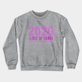 2020 Class of Chaos Grunge Hot Pink Crewneck Sweatshirt